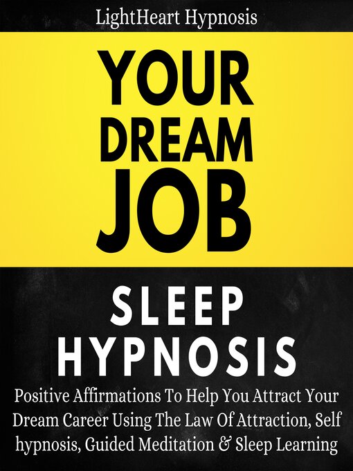 Title details for Your Dream Job Sleep Hypnosis by LightHeart Hypnosis - Wait list